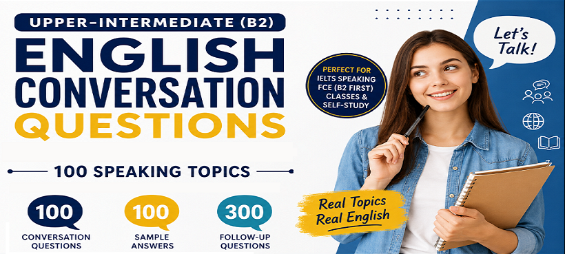 English Speaking Practice: Daily Conversation Questions for Upper-intermediate