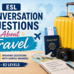 ESL-Conversation-Questions-About-Travel-1024x683